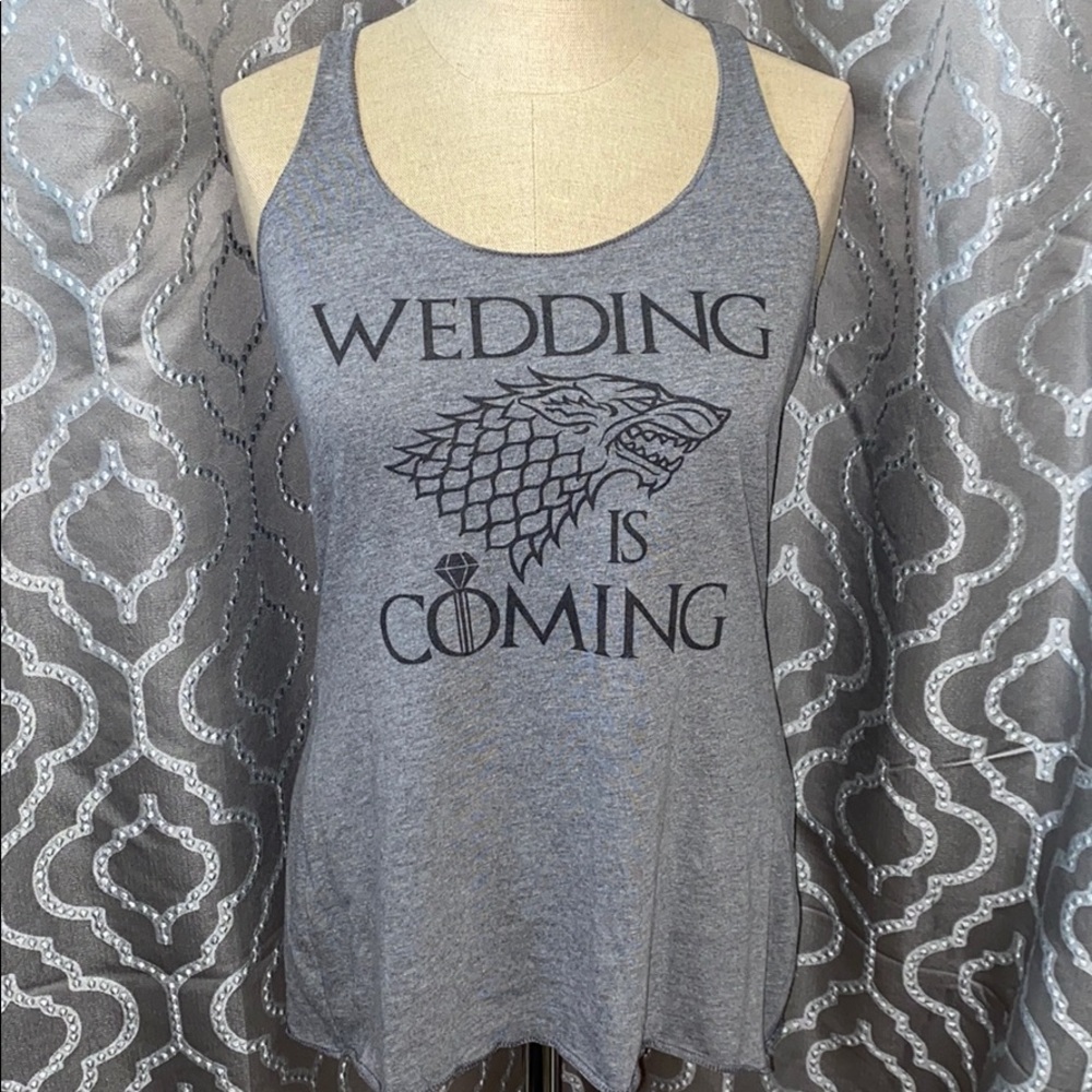 ❌❌SOLD❌❌Game of Thrones Wedding is Coming Tank Top